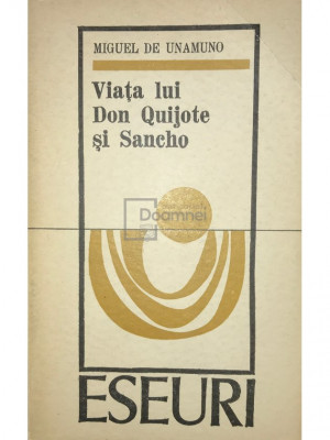 Miguel de Unamuno - Viața lui Don Quijote și Sancho (editia 1973) foto