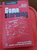 James Macanufo - Gamestorming. Carte de jocuri pentru inovatori, nonconformisti si vizionari