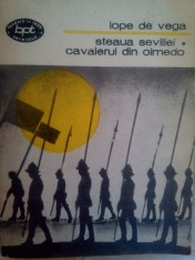Lope de Vega - Steaua Sevillei. Cavalerul din Olmedo (Editia: 1985) foto