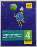ATLAS GEOGRAFIC PENTRU MICUL EXPLORATOR de MARIAN ENE si IONUT POPA , CLASA A -IV -A , 2019