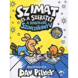 Szimat &eacute;s a szeretet - A hivatalos sz&iacute;nezők&ouml;nyv - Dav Pilkey