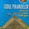 Codul piramidelor - 2004 - Horst Bergmann (H191)