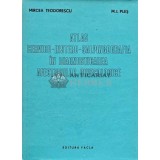 Atlas cervico-histero-salpingografia in diagnosticarea afectiunilor ginecologice - 1980 - M. I. Ples (AG122)