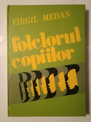 Virgil Medan - Folclorul copiilor (1980) foto