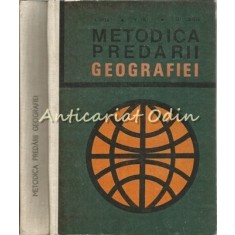 Metodica Predarii Geografiei - S. Veza, V. Hilt - Tiraj: 7130 Exemplare