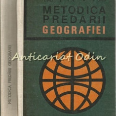 Metodica Predarii Geografiei - S. Veza, V. Hilt - Tiraj: 7130 Exemplare