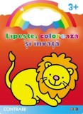 Lipește, colorează și &icirc;nvață. Contrarii. Leul - Paperback brosat - *** - Prut