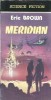 Meridian - Roman Politist de Eric Brown, Editura Valdo, 1993, 200 Pagini, Carti Beletristica