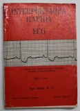 INTERPRETAREA RAPIDA A ECG-DALE DUBIN EDITIA A 3-A BUCURESTI 1983 , PREZINTA URME DE UZURA