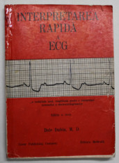 INTERPRETAREA RAPIDA A ECG-DALE DUBIN EDITIA A 3-A BUCURESTI 1983 * COTOR LIPIT CU SCOTCH foto