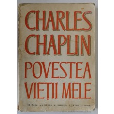 CHARLES CHAPLIN , POVESTEA VIETII MELE , 1973