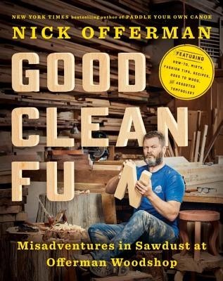 Good Clean Fun: Misadventures in Sawdust at Offerman Woodshop foto