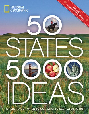 50 States, 5,000 Ideas: Where to Go, When to Go, What to See, What to Do foto