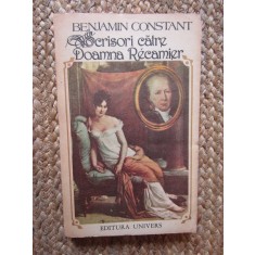 Benjamin Constant - Scrisori catre doamna Recamier (1807-1830)