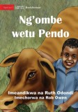 Ndalo And Pendo - The Best Of Friends - Ng&#039;ombe wetu Pendo