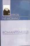 IMBLANZIREA ROMANTISMULUI-VIRGIL NEMOIANU-359620