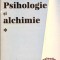 PSIHOLOGIE SI ALCHIMIE VOL.1-CARL GUSTAV JUNG-262253