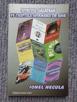 Spiritul galatean pe treptele afirmarii de sine, Ionel Necula, Vol 4, 2013, 172p foto