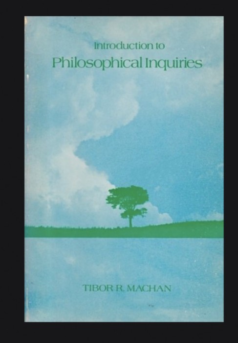 Introduction to philosophical inquiries / Tibor R. Machan