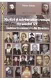 Ed.2 Martiri si marturisitori romani din secolul XX. Inchisorile comuniste din Romania - Fabian Seic