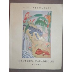CANTAREA PARADISULUI- POEME - PAUL NEGULESCU