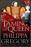 Philippa Gregory - The Taming of the Queen