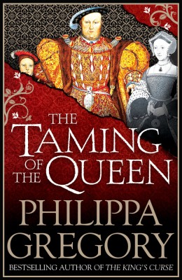 Philippa Gregory - The Taming of the Queen foto