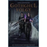 Gothghul-v&ouml;lgy - Anna Stephens
