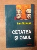 CETATEA SI OMUL de LEO STRAUSS , 2000