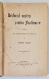 Resboiul nostru pentru neatirnare povestii pentru intelesul tuturor de George Cosbuc EDITIUNEA A IV-A , 1900