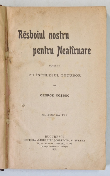 Resboiul nostru pentru neatirnare povestii pentru intelesul tuturor de George Cosbuc EDITIUNEA A IV-A , 1900