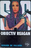 OBIECTIV REAGAN-GERARD DE VILLIERS