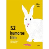 52 humoros film - A Gyalog-galoppt&oacute;l a Die Hard 3-ig - Lichter P&eacute;ter