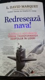 Redreseaza nava - L. David Marquet