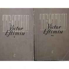 Victor Eftimiu - Teatru, 2 vol. (editia 1962)