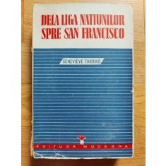 De la Liga Natiunilor spre San Fransisco -Genevieve Tabouis