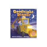 Goodnight Digger: The Perfect Bedtime Book!