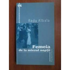 Femeia de la miezul noptii - Radu Albala