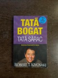 Robert T. Kiyosaki - Tata bogat, tata sarac