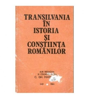 Constantin Gheorghe Marinescu - Transilvania in istoria si foto