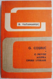 G. Cosbuc. O privire asupra operei literare &ndash; D. Vatamaniuc