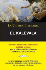 El Kalevala; Coleccion La Critica Literaria Por El Celebre Critico Literario Juan Bautista Bergua, Ediciones Ibericas foto