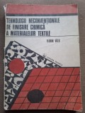 TEHNOLOGII NECONVENTIONALE DE FINISAREA CHIMICA A MATERIALELOR TEXTILE - FLORIN VALU