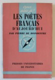 LES POETES FRANCAIS D &#039;AUJOURD &#039; HUI par PIERRE DE BOISDEFFRE , 1973