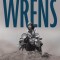 The Call of the Wrens