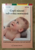 Copii născuți sub o stea norocoasă - Eileen Gallo, Jon Gallo