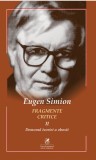 Fragmente critice (vol. 2): Demonul teoriei a obosit - Editura Cartea Romaneasca Educational