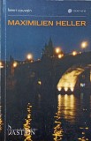 Maximilien Heller - Henri Cauvain (2008, Bastion) Roman Beletristica - Anticariat, Paperback, Limba Romana