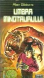 Umbra Minotaurului de Alan Gibbons - Roman, Editura Corint, 2006, Literatura Straina, Carte pentru Elevi