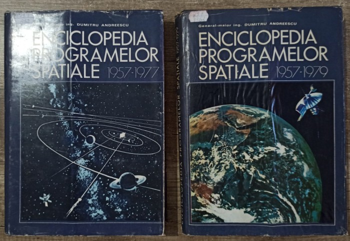 Enciclopedia programelor spatiale - Dumitru Andreescu// ambele volume